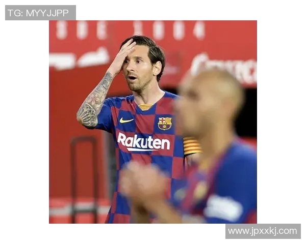 梅西领衔的巴塞罗那遭遇两连败，欧冠希望渺茫